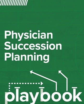 Physician Succession Planning Playbook